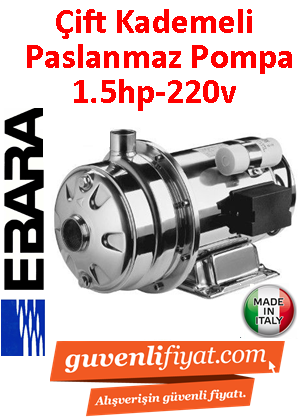 EBARA 2CDM A 70/15 220V 1.5HP Çift Kademeli Kmple Paslanmaz Çelik Santrifüj Pompa