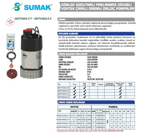 SUMAK SDTV 40/2ZY - 4.HP 380V GÖMLEK SOĞUTMALI PASLANMAZ GÖVDELİ VORTEX ÇARKLI DRENAJ DALGIÇ POMPA