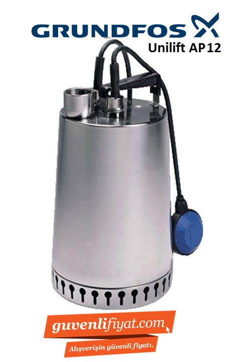 GRUNDFOS UNİLİFT AP12.40.08.A1 1,1 HP 220V KOMPLE PASLANMAZ ÇELİK DRENAJ DALGIÇ POMPA-96010980