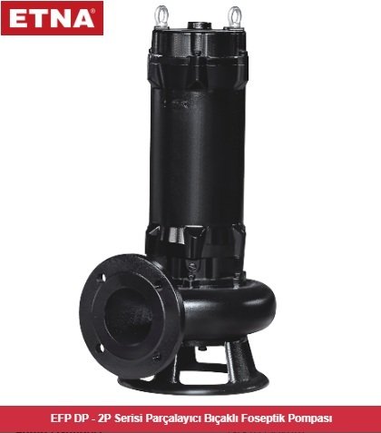 Etna EFP 55DP-2P     7.5Hp 380V  Parçalayıcı Bıçaklı Foseptik Pompa